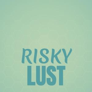 Risky Lust