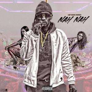 NAH NAH (Explicit)