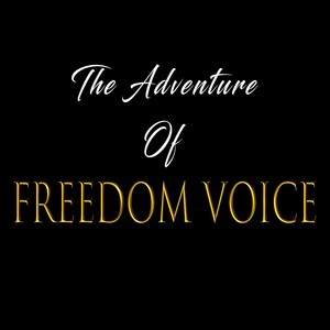 The Adventure of Freedom Voice