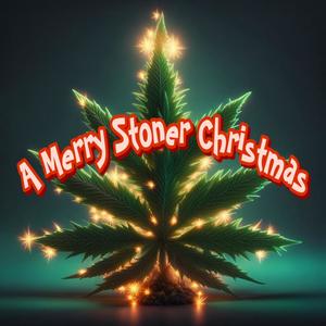 A Merry Stoner Christmas (Explicit)