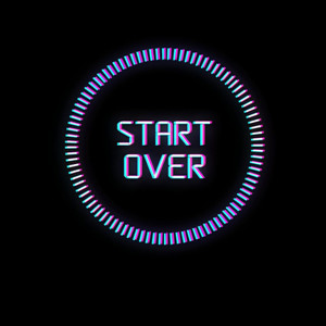 START OVER (Explicit)