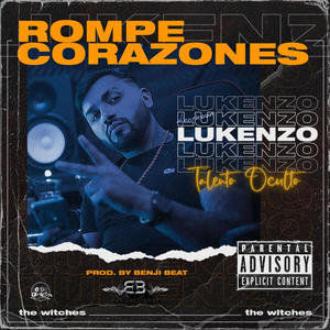 Rompe Corazones (Explicit)