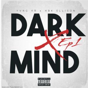 DARK MIND (feat. ELLISON HBK) [Explicit]