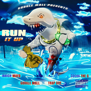 Run It Up (Explicit)