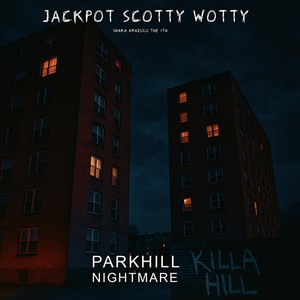 Parkhill Nightmare (Explicit)