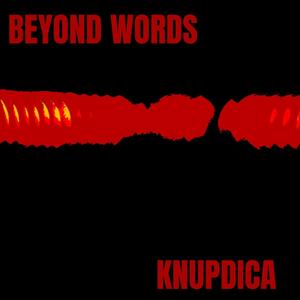 BEYOND WORDS (Explicit)