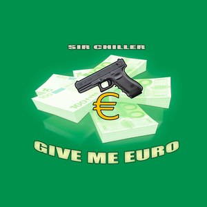 Give Me Euro (Explicit)