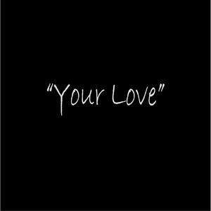 Your Love