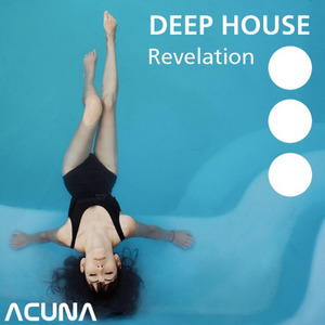 Deep House Revelation