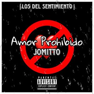 Amor Prohibido (Explicit)
