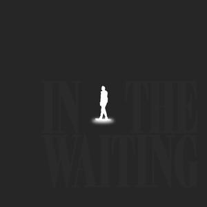 In The Waiting (Radio Edit)