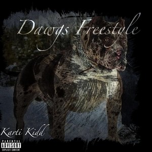 Dawgs Freestyle (Explicit)