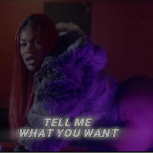 Tell Me What You Want (Radio Edit)