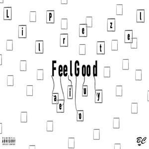 Feel Good (Explicit)