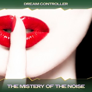 The Mistery of the Noise