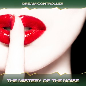 The Mistery of the Noise (24 Bit Remastered)