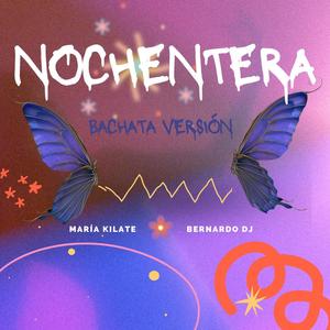 Nochentera (Bachata Version)