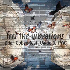 Feel the Vibrations (feat. Value & PAC) (Explicit)