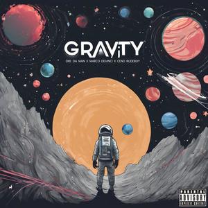 Gravity (feat. DreDaMan & Ceno Rudeboy) (Explicit)