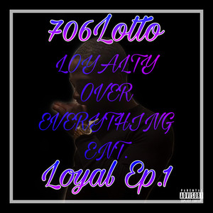 Loyal Ep. 1 (Explicit)