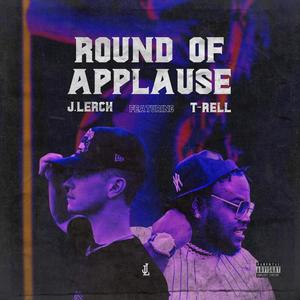 Round of Applause (feat. T-Rell) [Explicit]