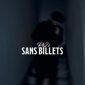 Sans Billets (Explicit)