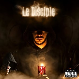 Le Disciple (Explicit)