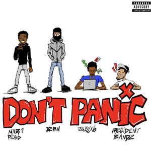 Don't Panic (feat. President Bandz) [Explicit]