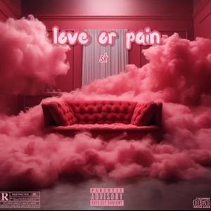 Love or Pain (Explicit)