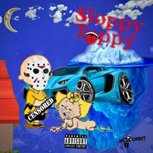 sloppy toppy (Explicit)