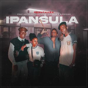 iPansula (feat. Vocalist Lungstar, Lwande S & Psycho)