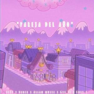 Pareja del año (feat. Brockk, Alen, Gis11 & yung alee)