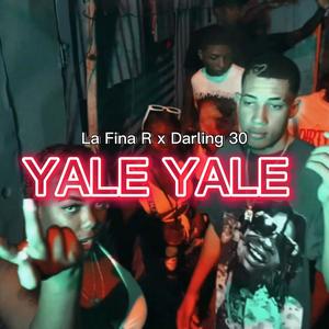 La fina R x Darling 30 (YaleYale) (Explicit)