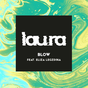 Blow (feat. Eliza Legzdina)