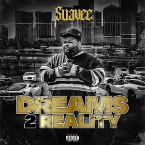 Dreams 2 Reality (Explicit)