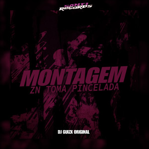 Montagem Zn Toma Pincelada (Explicit)