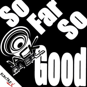 So Far so Good (Extended)