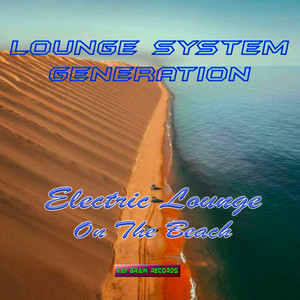 Electric Lounge On The Beach