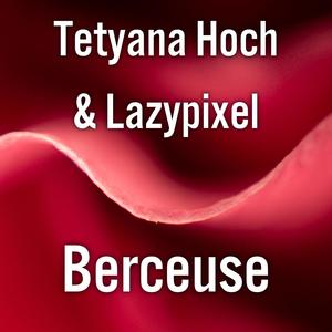 Berceuse (feat. Tetyana Hoch)