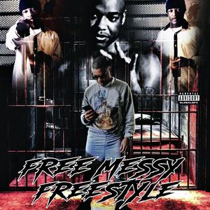 Free Messy Freestyle (Explicit)