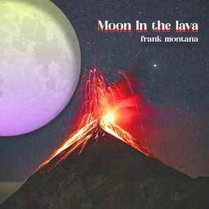 moon in the lava