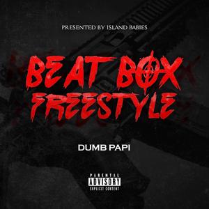 BEAT BOX FREESTYLE (Explicit)