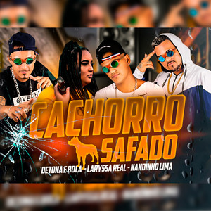 Detona e Bola - Cachorro Safado (Explicit)