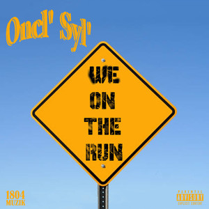 We On The Run (Explicit)