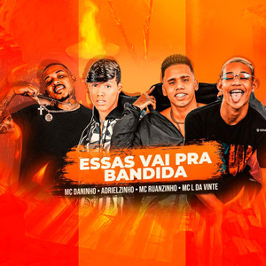 Essas Vai pra Bandida(feat. MC L da Vinte)(Brega Funk) (Explicit)