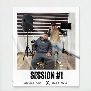 Dímelo Fer X Bastian E (Session #1) (feat. Bastian E)