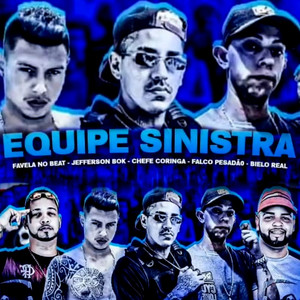 Equipe Sinistra(feat. Bielo Real & Jefferson Bok) (Explicit)