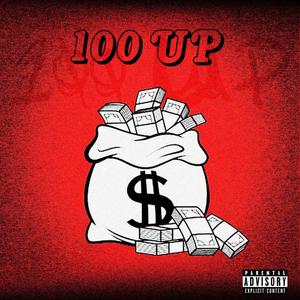 100 Up (Explicit)