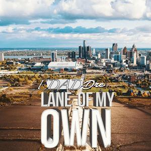 Lane Of My Own (Explicit)