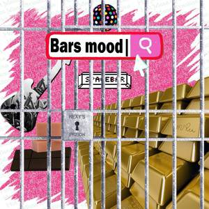Bars Mood (Explicit)